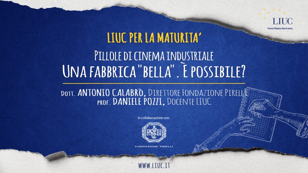 Anche Fondazione Pirelli partecipa al progetto “LIUC per la maturità 2021”