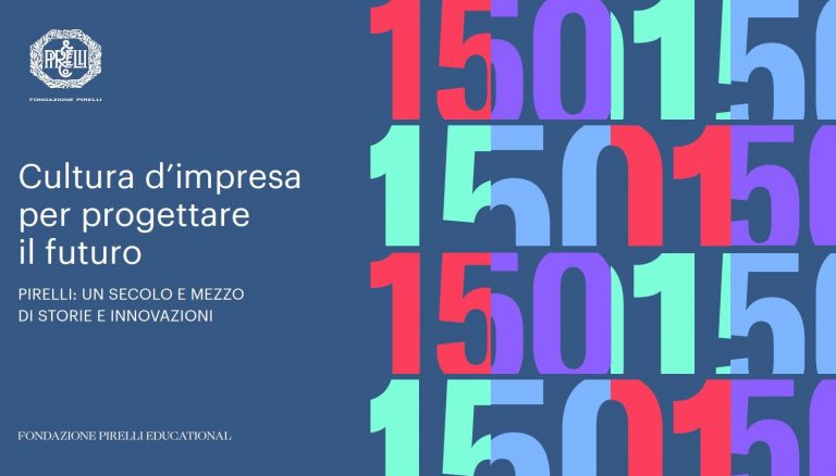 Corporate Culture for Building the Future. Pirelli, a Century and a Half of Stories and Innovation