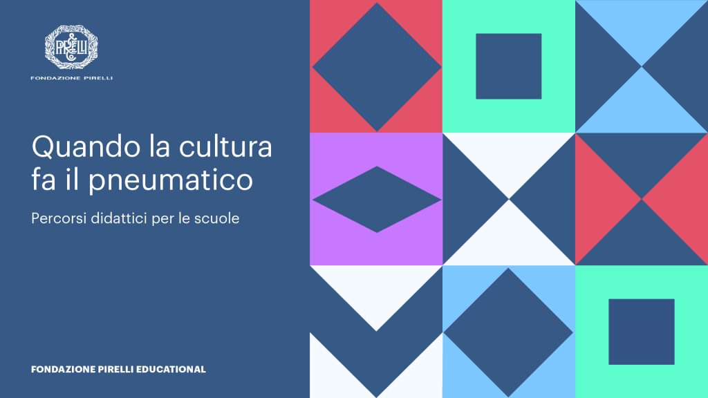 “Quando la cultura fa il pneumatico”. Il programma didattico 2022-2023<br> per le scuole