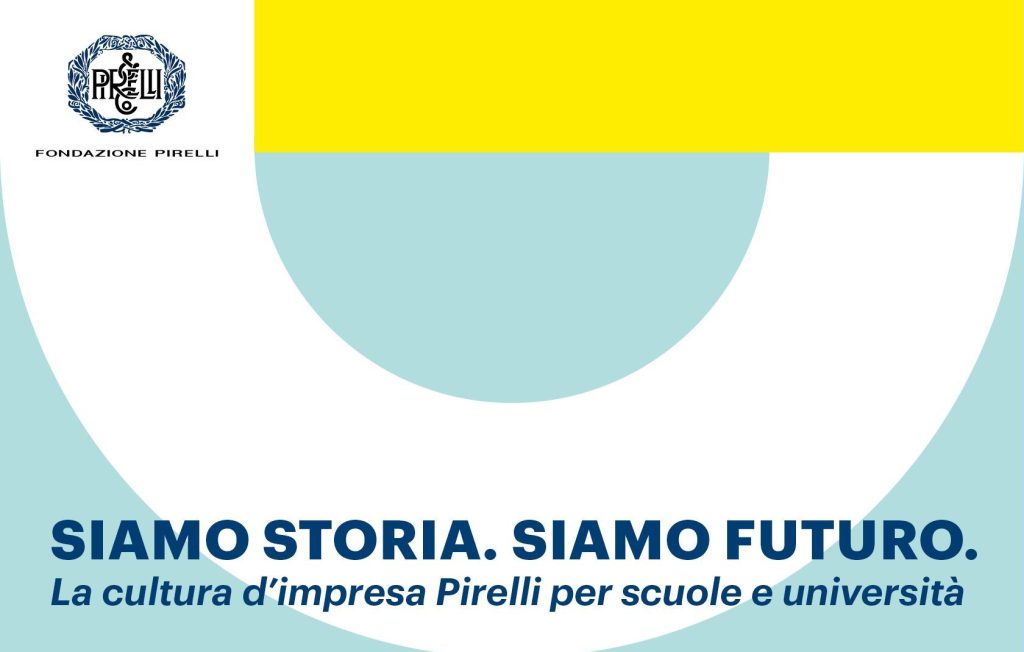 Siamo storia. Siamo futuro: educare al futuro attraverso la cultura d’impresa