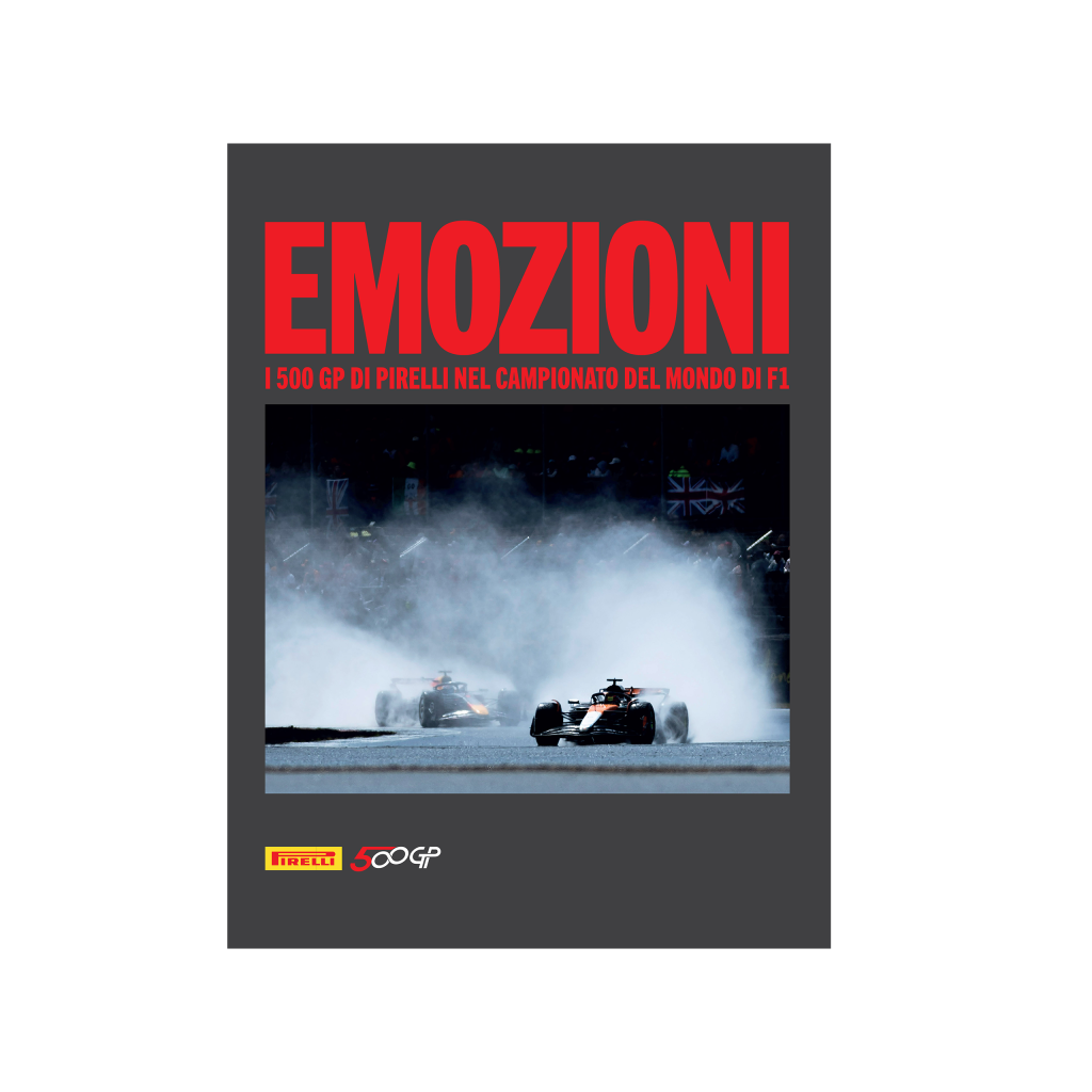 Emozioni. I 500 GP di Pirelli nel Campionato del Mondo di F1
