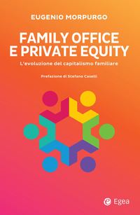 La cultura d’impresa declinata con le family office